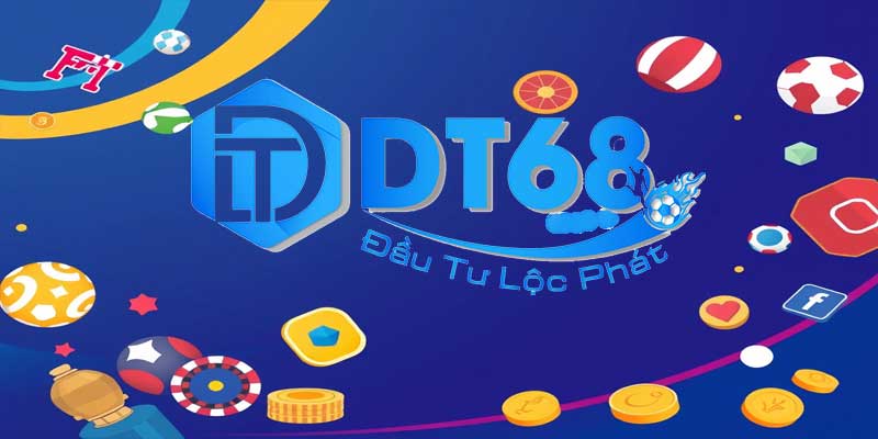 Giới thiệu dt68 là gì cho tân thủ